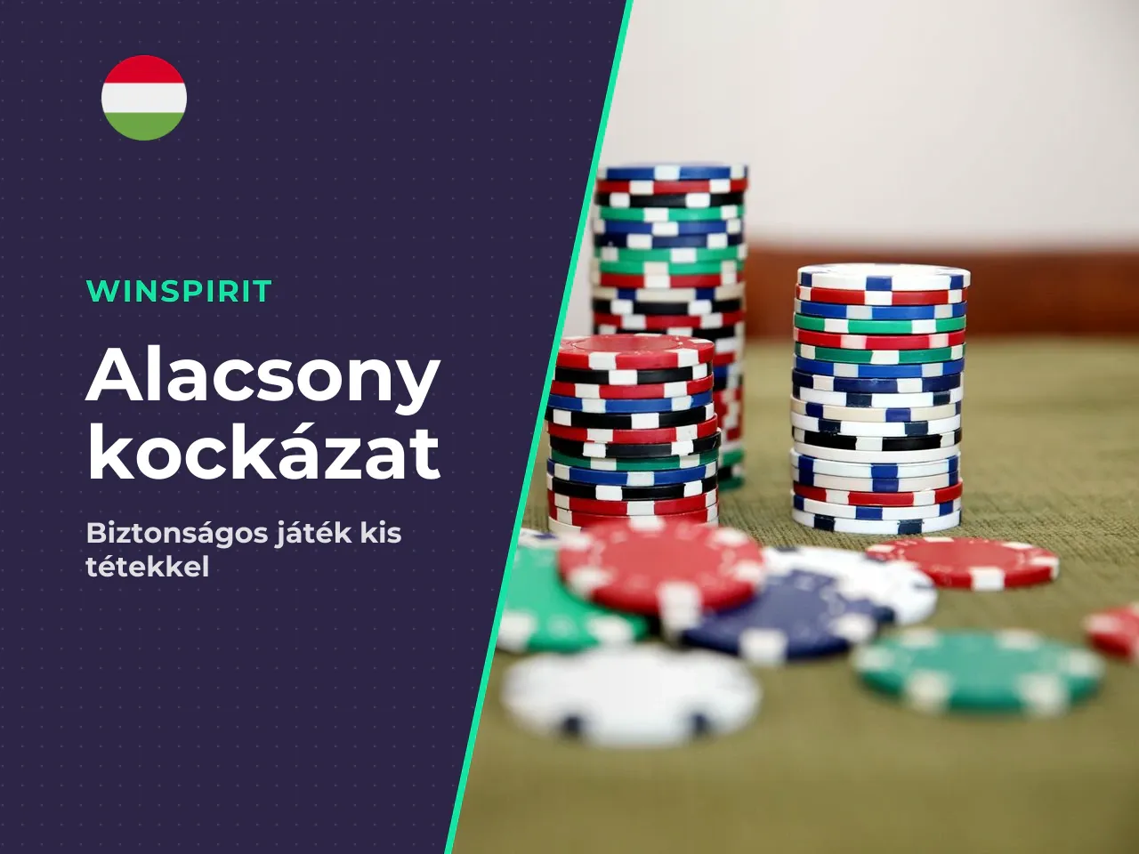 Alacsony kockázatú megközelítés és kis tétek