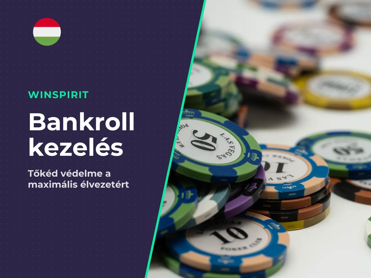 Bankroll-kezelés a legfontosabb védelmi eszköz. A